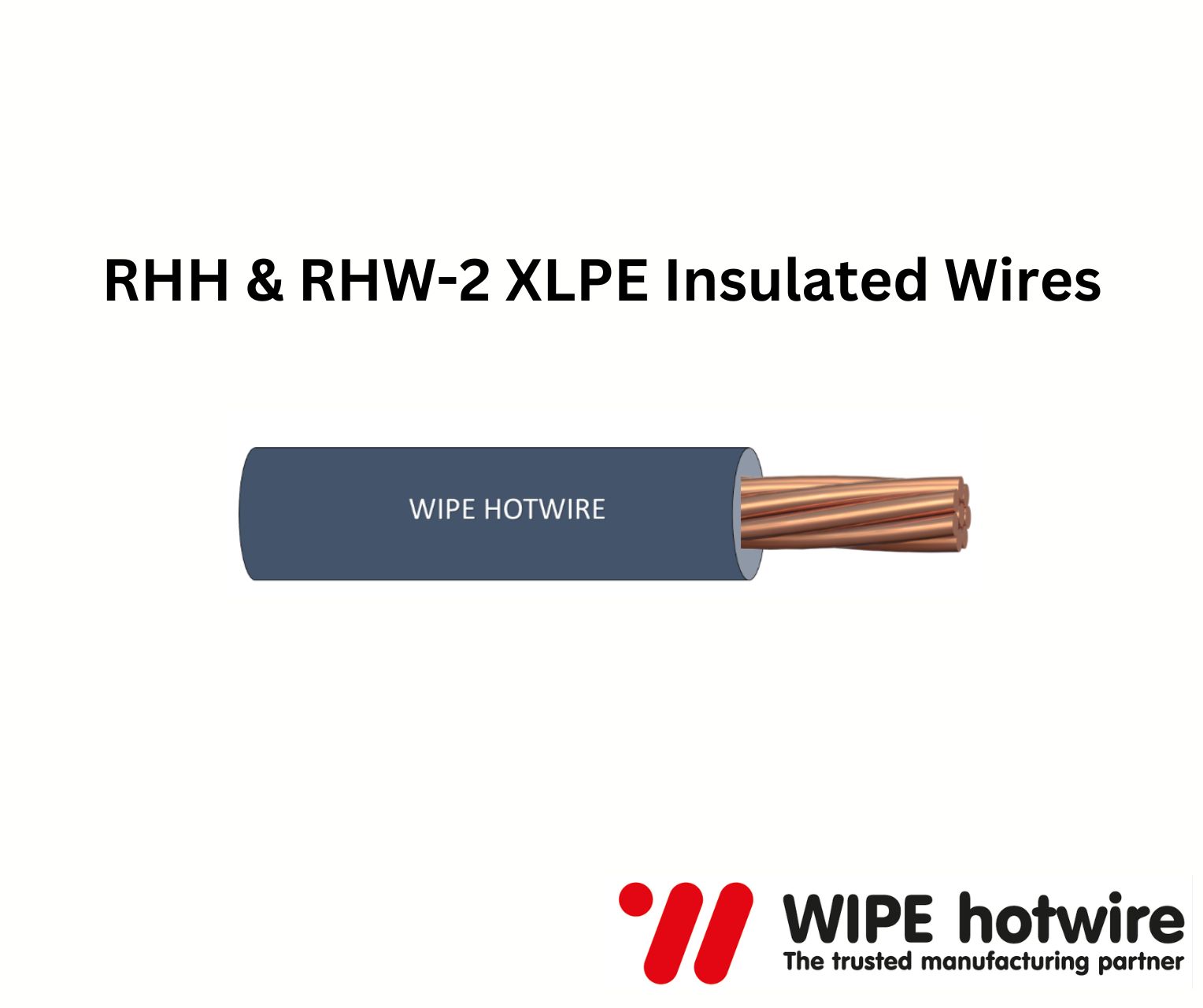 RHH  and  RHW 2 XLPE Insulated Wires